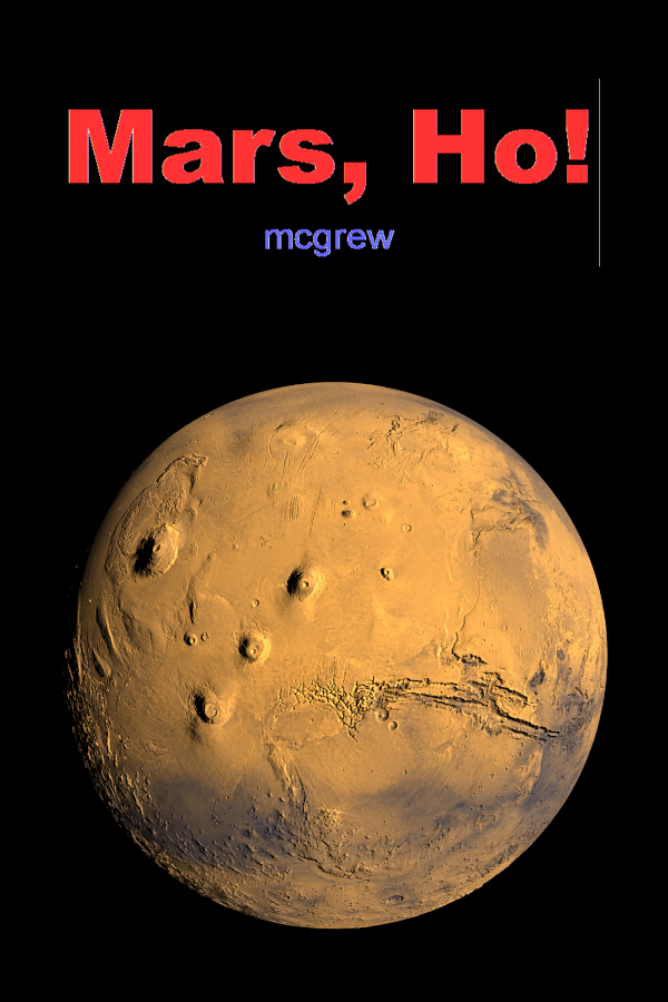 Mars, Ho!